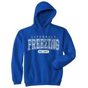 Literally Freezing Unisex Hoodie Funny Sarcastic Winter Hooded Sweatshirt